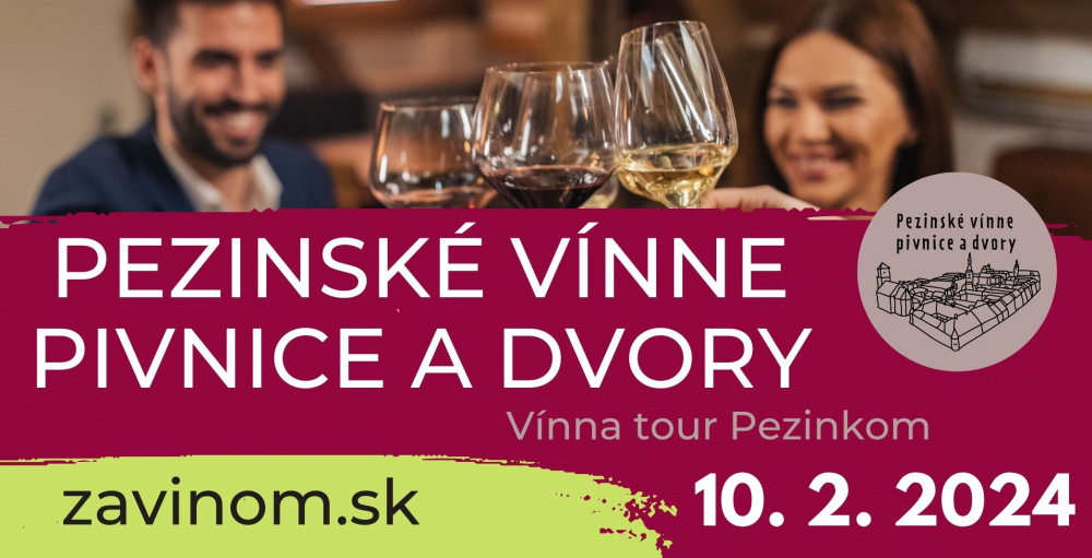 Pezinské vínne pivnice a dvory 2024 – Vínna tour Pezinkom