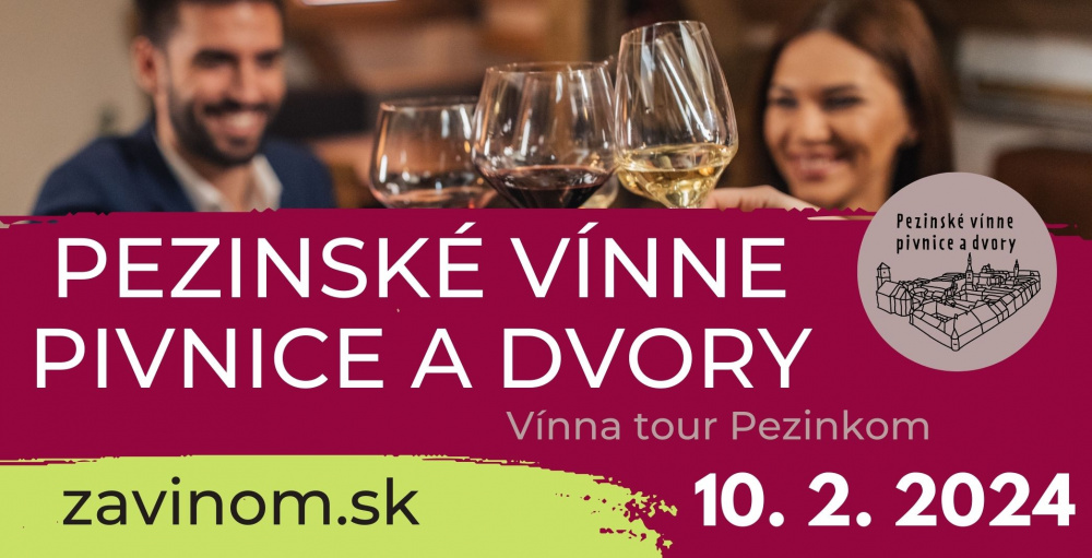 Pezinské vínne pivnice a dvory 2024 – Vínna tour Pezinkom